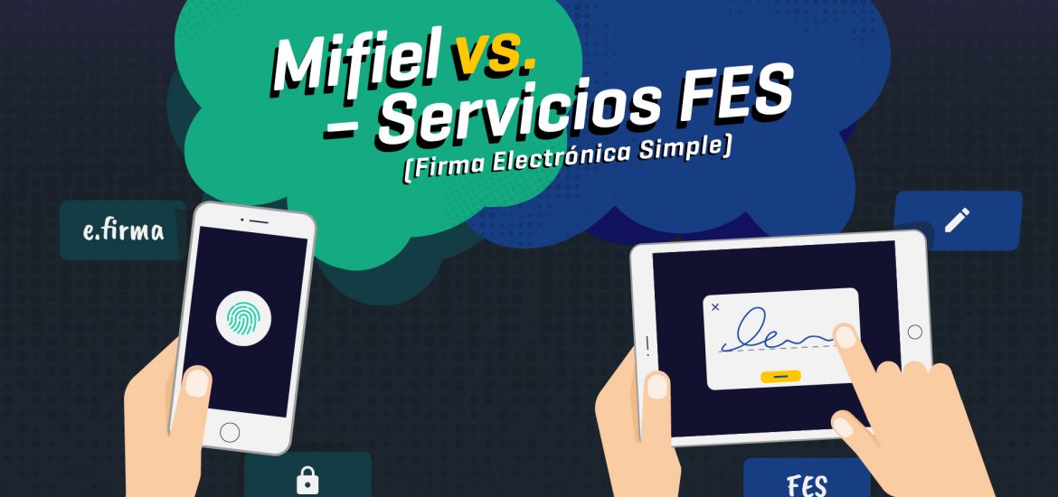 Mifiel vs. Servicios de firma electrónica simple (FES)