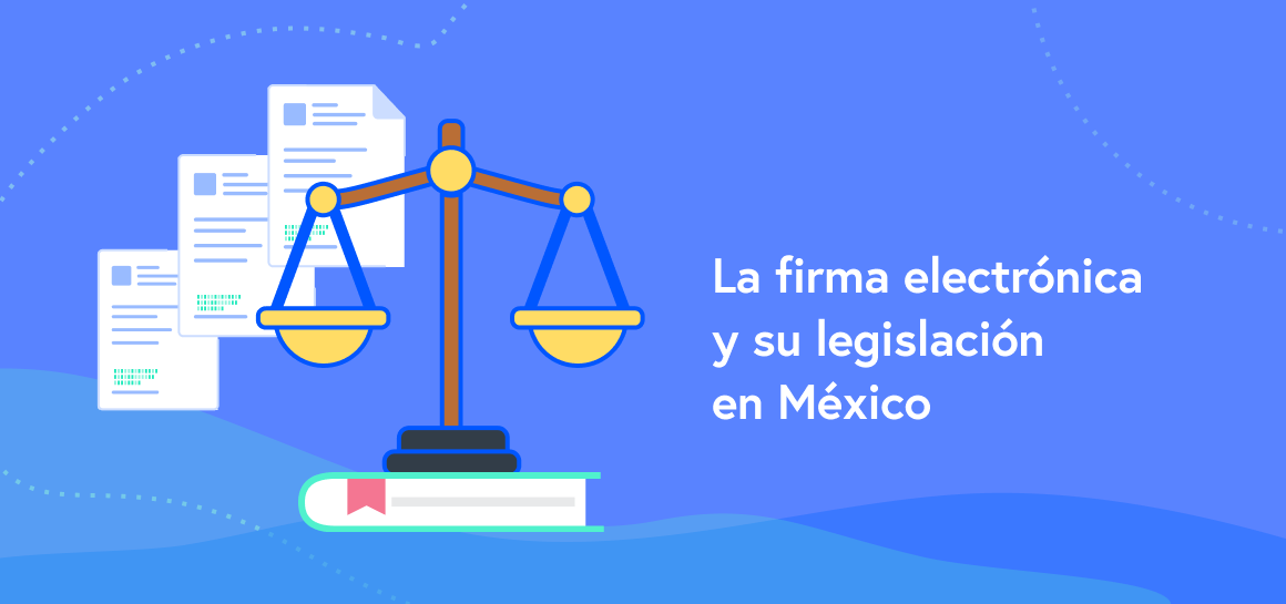 Legislación sobre Firma Electrónica en México